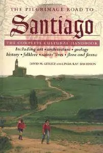 The Pilgrimage Road to Santiago: The Complete Cultural Handbook(Repost)