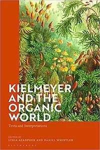 Kielmeyer and the Organic World: Texts and Interpretations