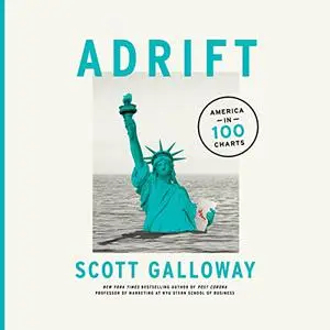 Adrift: America in 100 Charts [Audiobook]