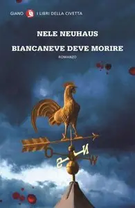 Nele Neuhaus - Biancaneve Deve Morire