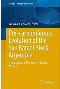 Pre-carboniferous Evolution of the San Rafael Block, Argentina: Implications in the Gondwana Margin [Repost]