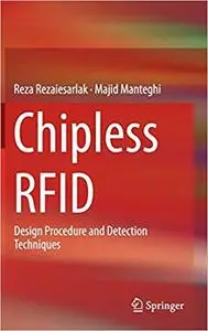 Chipless RFID: Design Procedure and Detection Techniques (Repost)