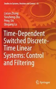 Time-Dependent Switched Discrete-Time Linear Systems: Control and Filtering