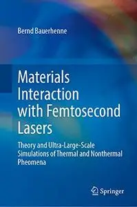 Materials Interaction with Femtosecond Lasers (Repost)
