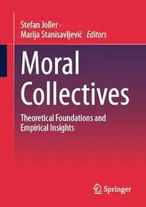 Moral Collectives: Theoretical Foundations and Empirical Insights