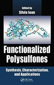 Functionalized Polysulfones: Synthesis, Characterization, and Applications