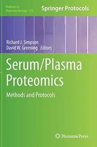 Serum/Plasma Proteomics: Methods and Protocols