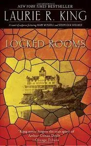 Locked Rooms: A novel of suspense featuring Mary Russell and Sherlock Holmes(Repost)