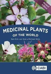 Medicinal Plants of the World, Revised Edition