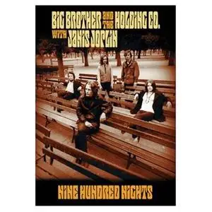 Nine Hundred Nights - Big Brother & The Holding Company with Joplin