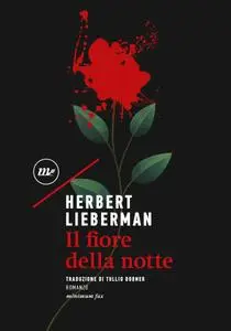 Herbert Lieberman - Il fiore della notte