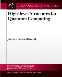 High-level Structures for Quantum Computing