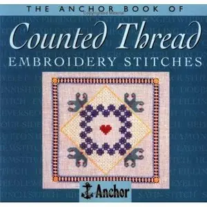 Eve Harlow, The Anchor Book of Counted Thread Embroidery Stitches  (Repost)