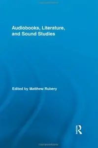 Audiobooks, Literature, and Sound Studies (repost)