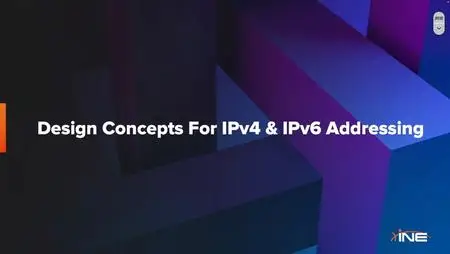 INE - Design Principles for IPv4 & IPv6 Addressing