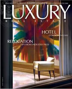 Luxury Real Estate, Winter 2008