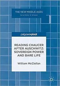 Reading Chaucer After Auschwitz: Sovereign Power and Bare Life