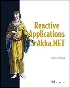 Reactive Applications with Akka.NET