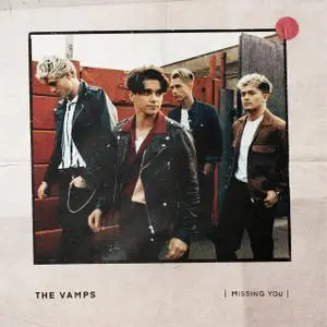 The Vamps - Missing You EP (2019) [Official Digital Download]