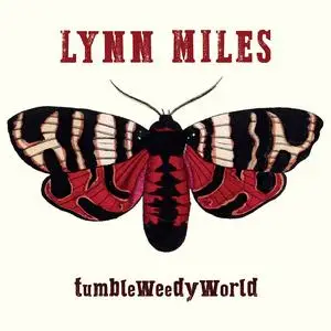 Lynn Miles - TumbleWeedyWorld (2023) [Official Digital Download]