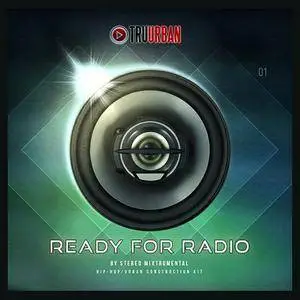 TRU-URBAN - Ready For Radio By Stereo Mixtrumental Hip Hop Construction Kit WAV