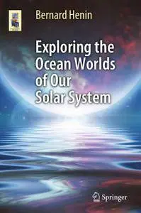 Exploring the Ocean Worlds of Our Solar System (repost)