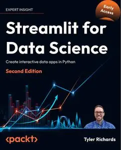 Streamlit for Data Science - Second Edition (Early Access)