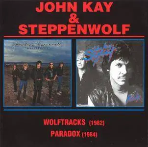 John Kay & Steppenwolf - Wolftracks '82 & Paradox '84 (2006)
