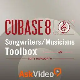 AskVideo - Cubase 8 102: Songwriters/Musicians Toolbox