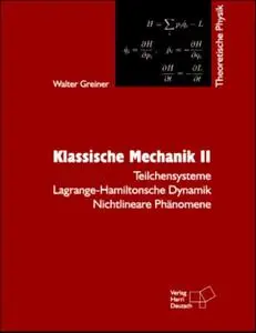 Theoretische Physik 2. Mechanik Teil 2. Ein Lehr- und Übungsbuch. (Repost)