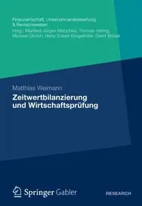 Zeitwertbilanzierung und Wirtschaftsprüfung (Repost)