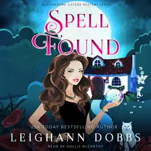 «Spell Found» by Leighann Dobbs