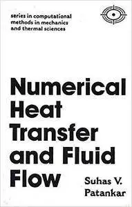 Sukas V. Patankar - Numerical Heat Transfer and Fluid Flow
