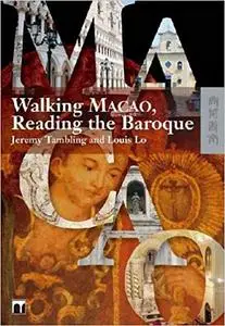 Walking Macao, Reading the Baroque