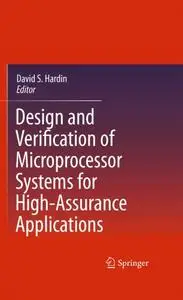 Design and Verification of Microprocessor Systems for High-Assurance Applications (Repost)