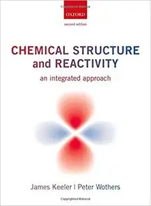 Chemical Structure and Reactivity: An Integrated Approach Ed 2