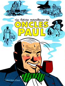 Les Histoires Merveilleuses Des Oncles Paul