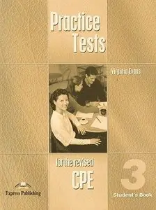 Practice Tests for the revised CPE 3. Student's Book