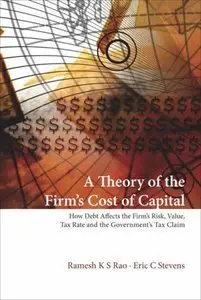 A Theory of the Firm's Cost of Capital: How Debt Affects the Firm's Risk, Value, Tax Rate (Repost)