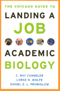 The Chicago Guide to Landing a Job in Academic Biology (repost)