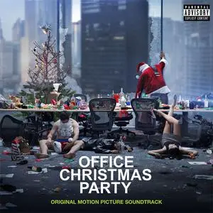 VA - Office Christmas Party (Original Motion Picture Soundtrack) (2016) {Interscope}
