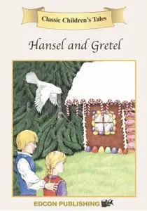 «Hansel & Gretel» by Edcon Publishing Group