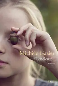 Michèle Gazier - Silencieuse