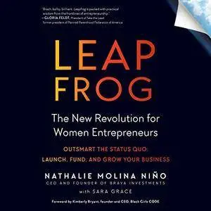 Leapfrog: The New Revolution for Women Entrepreneurs [Audiobook]