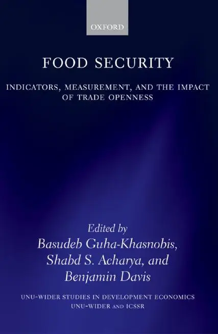 Food Security: Indicators, Measurement, and the Impact of Trade Openness