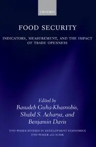 Food Security: Indicators, Measurement, and the Impact of Trade Openness