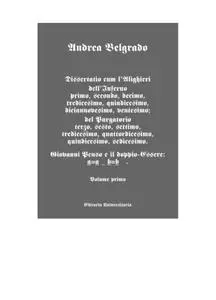 DISSERTATIO CUM L’ALIGHIERI DELL’INFERNO I, II, X, XIII, XIX, XX; DEL PURGATORIO III, VI, VII, XIII, XIV, XV, XVI – Volu