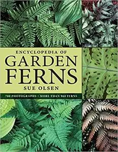 Encyclopedia of Garden Ferns