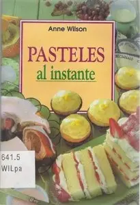 Pasteles Al Instante [Repost]