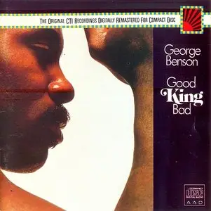 George Benson - Good King Bad (1976) {CBS}
